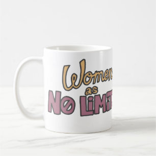 Mug Les femmes n'ont pas de limites – Empowerment des