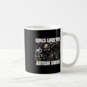Mug Les Filles Aiment Mon Autisme Swag Drôle Cringe Du