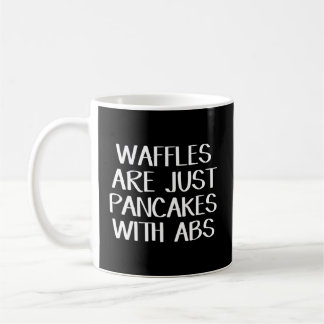 Mug Les gaufres Ne Sont Que Des Pancakes Avec Des Abs