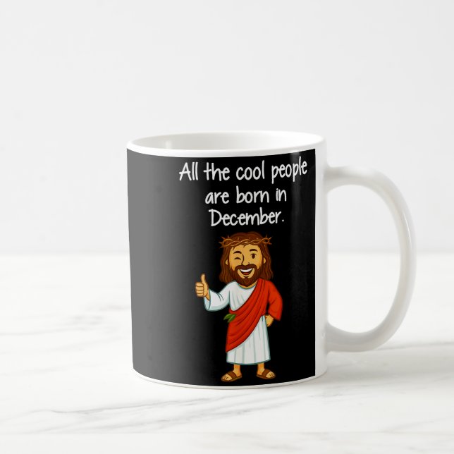 Mug Les gens cool sont nés en décembre Christian Xmas  (Droite)