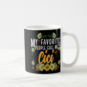 Mug Les Gens Préférés M'Appelent Cici Tee Mothers Day