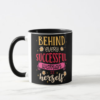 Mug Les Hommes Derrière Chaque Femme Réussie Est Elle-