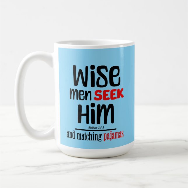 Mug Les Hommes Sages Le Cherchent - Et Correspondent A (Gauche)