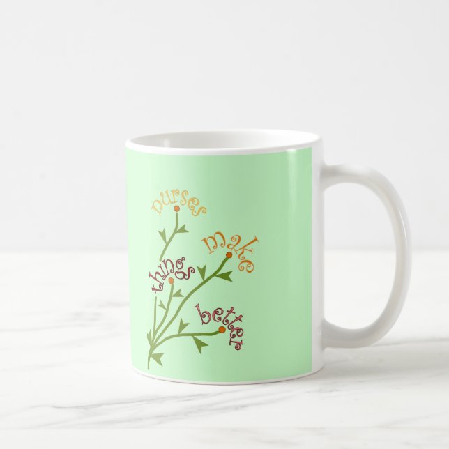Mug Les infirmières font à des choses une meilleure (Droite)