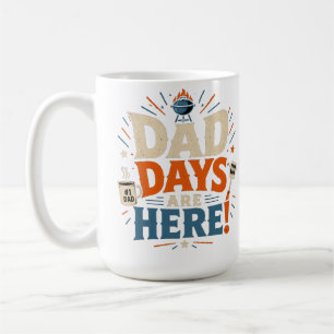 MUG LES JOURS DES PAPA SONT ARRIVÉS