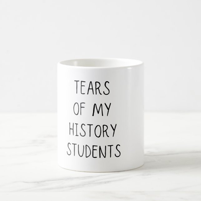 Mug Les larmes des étudiants de mon histoire (Centre)
