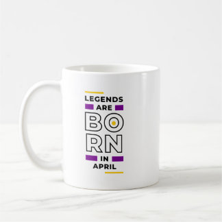 Mug Les légendes sont nées en avril