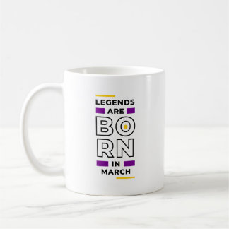 Mug Les légendes sont nées en mars