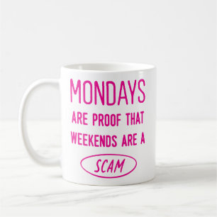 Mug Les Lundi Sont Une Preuve... Cocollaborateur de bu