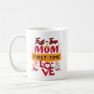 Mug Les mamans de la première fois, amour de la premiè