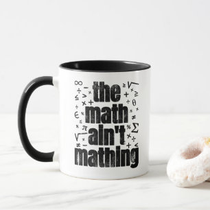 Mug Les maths ne sont pas des maths
