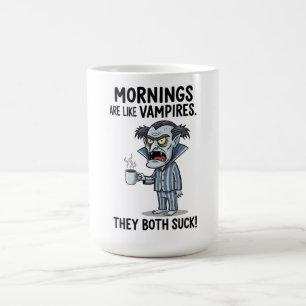 Mug Les matinées sont comme des vampires