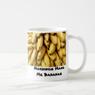 Mug Les matins me font des bananes