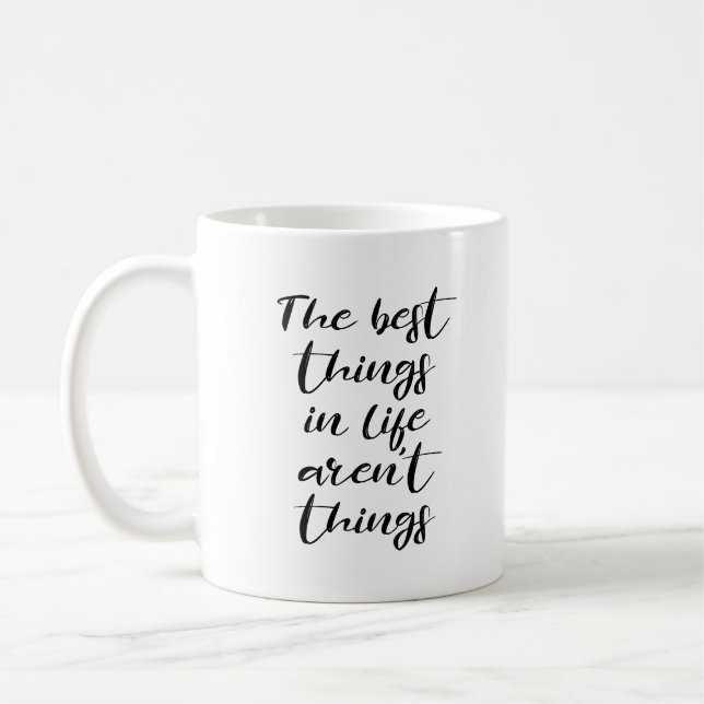 Mug Les meilleures choses dans la vie ne sont pas des  (Gauche)