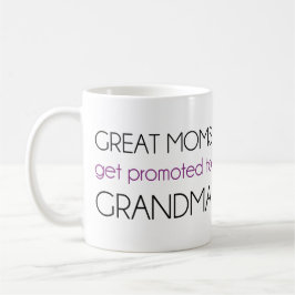 Mug Les Mères Géniales Sont Promues À Grand-Mère