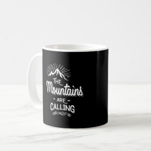 Mug Les montagnes appellent et je dois y aller