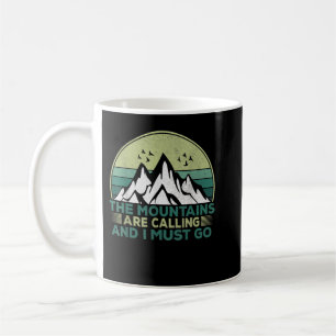 Mug Les montagnes appellent et je dois y aller