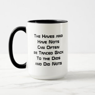 Mug Les Nantis et les Dénués Peuvent Souvent être Retr