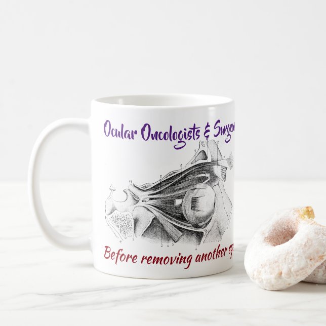 Mug Les oncologistes/chirurgiens oculaires R/O (Avec donut)