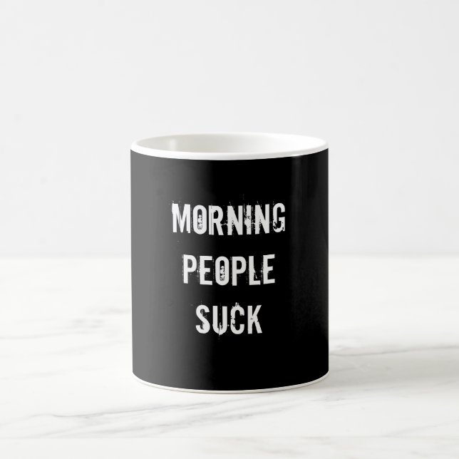 Mug Les personnes de matin sucent (Centre)