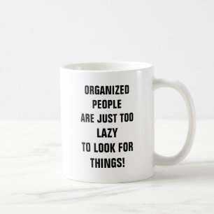 Mug Les personnes organisées sont juste trop