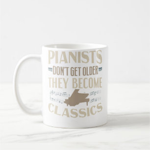 Mug Les Pianistes Ne Vieillissent Pasils Deviennent De