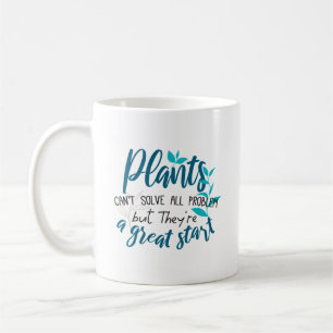 Mug Les plantes ne peuvent pas résoudre tous les probl