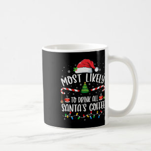 Mug Les Plus Susceptibles De Boire Tout Père Noël Du C