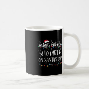 Mug Les Plus Susceptibles De Commencer Sur Père Noël L