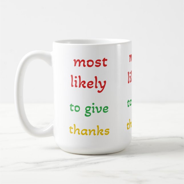 Mug les plus susceptibles de rendre grâces, drôle de r (Gauche)