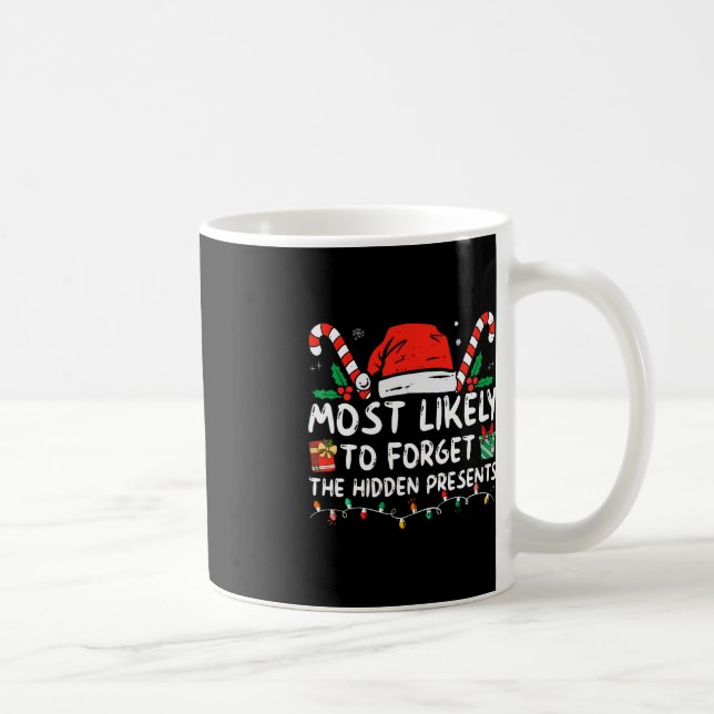 Mug Les Plus Susceptibles D'Oublier Le Caché Présente  (Droite)