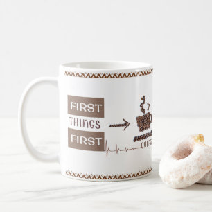 Mug "Les premières choses d'abord" La boue essentielle