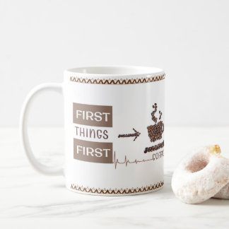 Mug "Les premières choses d'abord" La boue essentielle