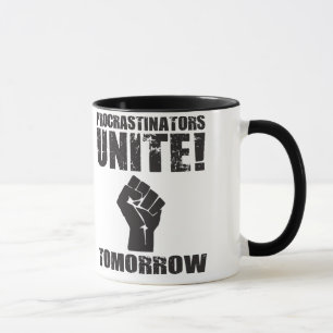 Mug Les Procrastinators unissent demain