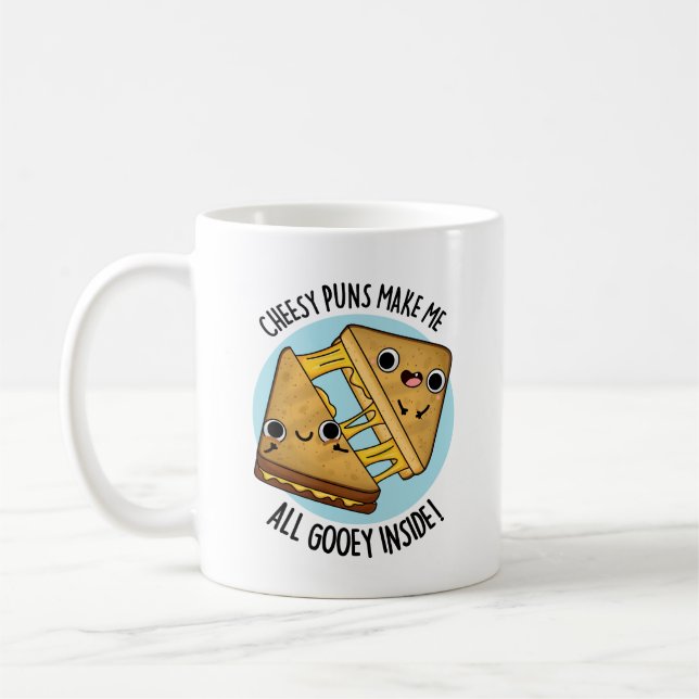 Mug Les Puns Cheesy Me Font Tous Goey À L'Intérieur De (Gauche)