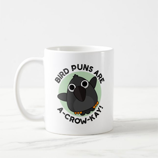Mug Les Puns D'Oiseaux Sont Un Pun De Crow-Kay Drôle (Gauche)
