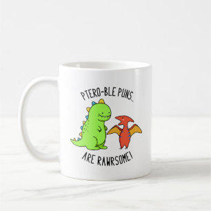 Mug Les Puns Ptéro-Bles Sont Rawrsome Dinosaure Pun Di