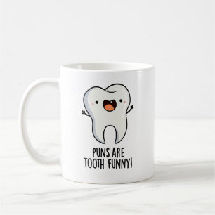 Mug Les Puns Sont Drôle Drôle Dentaire Dentaire Dent P
