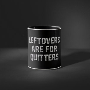 Mug Les Restes Sont Pour Les Lâcheurs Jour de Thanksgi