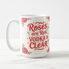 Mug Les roses sont rouges, le vodka est clair