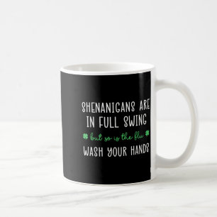 Mug Les Shenanigans Battent Leur Plein C'est La Grippe