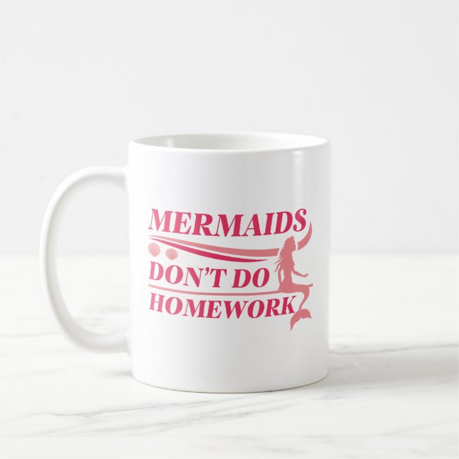 Mug Les sirènes ne font pas de devoirs (Gauche)