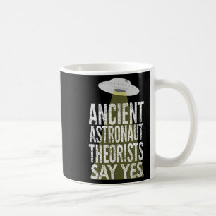 Mug Les Théoristes Des Astronautes Anciens Disent Oui