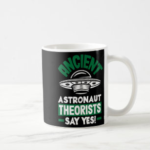 Mug Les Théoristes Des Astronautes Anciens Disent Oui 