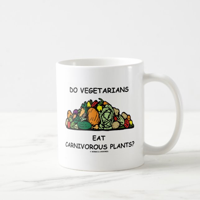 Mug Les végétariens mangent-ils les plantes carnivores (Droite)