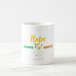Mug L'espoir fleurit silencieusement – Citation biling