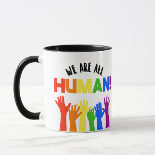 Mug LGBTQ+ Droits d'auteur Nous sommes tous humains