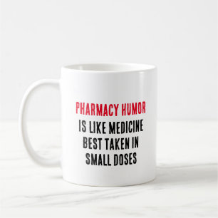 Mug L'humour pharmaceutique est comme la médecine