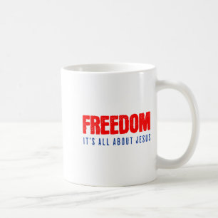 Mug Liberté, Tout C'est à Propos de Jésus Chrétien Pat