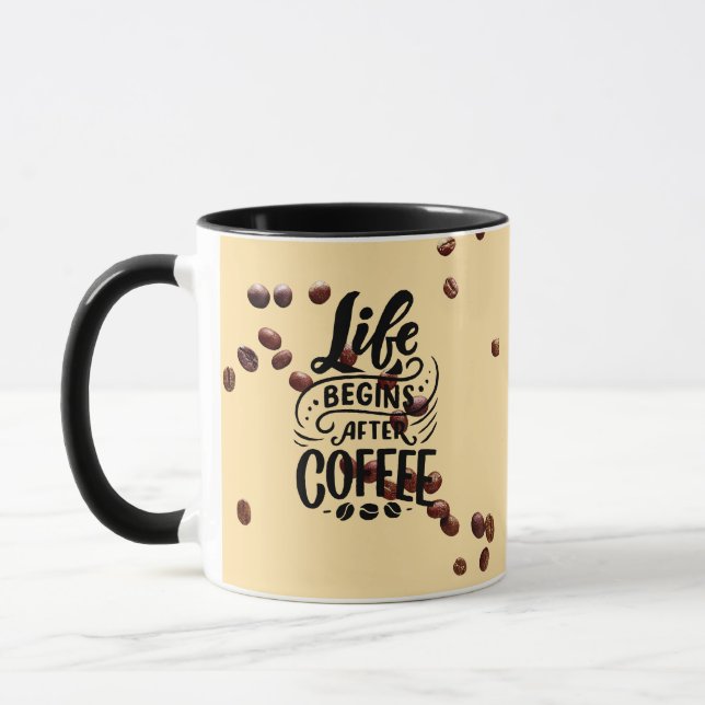 Mug life begin after coffe Mug,make ur perfect morning (Gauche)